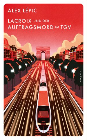 [Lacroix 08] • Lacroix und der Auftragsmord im TGV